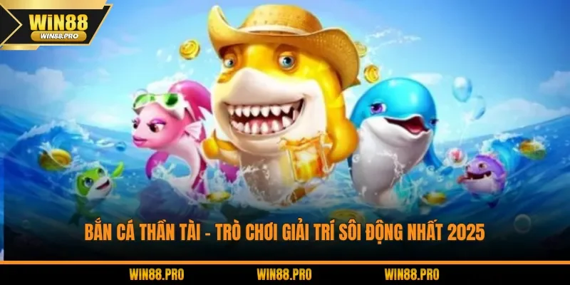 Bắn cá Thần Tài