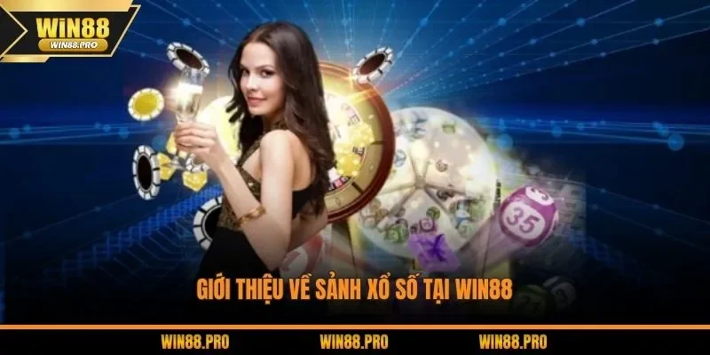 Giới thiệu về sảnh xổ số tại WIN88