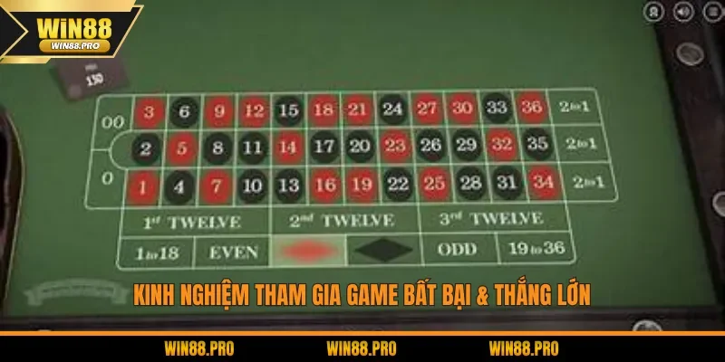 Kinh nghiệm tham gia game bất bại & thắng lớn